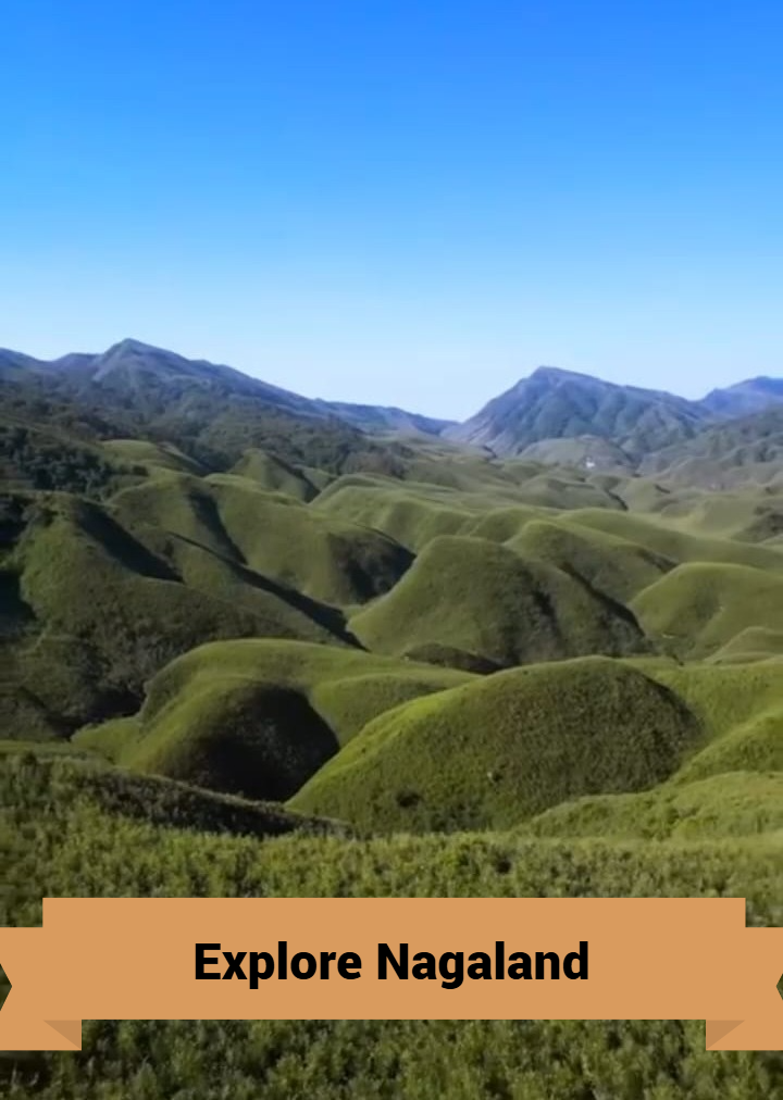 Explore Nagaland